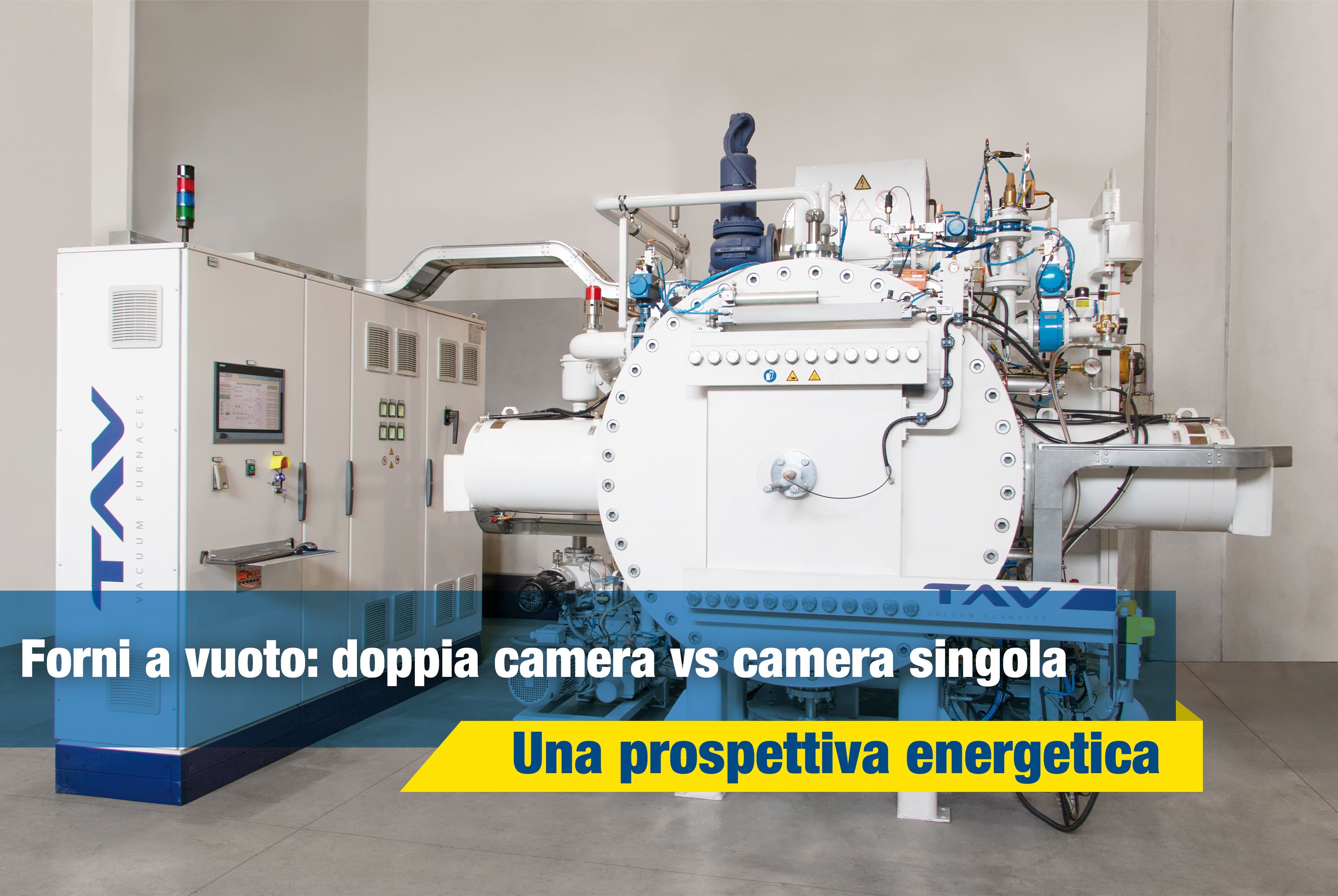 Forni a vuoto a doppia camera vs. forni a vuoto a camera singola - Una prospettiva energetica